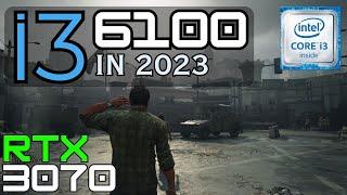 i3 6100 Tested in 12 Games (2023) | 1080p