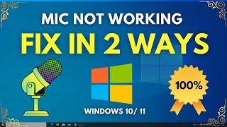 Microphone Not Working Windows 10 PC [SOLVED] | How to fix mic in google meet