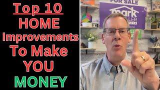 TOP 10 Home Improvements to Make You MONEY