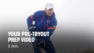 Your Pre-Tryout Prep Video