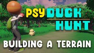 PsyDuck Hunt Tutorial - Episode 4 - Building a Terrain