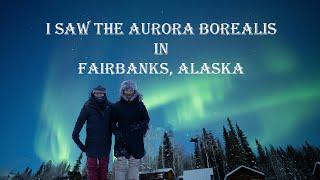 THE NORTHERN LIGHTS in FAIRBANKS, ALASKA