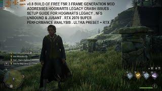 FREE FSR 3 Frame Generation Mod v0.8 Setup in Hogwarts Legacy , NFS Unbound & Jusant | Crash Fixes