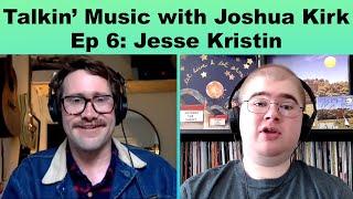 Talkin' Music with Joshua Kirk - Episode 6: Jesse Kristin (Jukebox the Ghost)