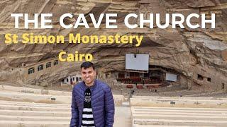 The Cave Church Cairo| St Simon Tanner Monastery | Cave Church Egypt |Largest Church the Middle East