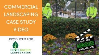 Commercial Landscaping Case Study Video:  Level Green