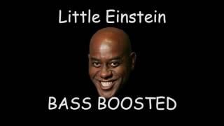 Little Einstein Theme Song [BASS BOOSTED]