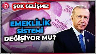 Emeklilik sisteminde köklü değişiklik mi yapılacak? Erdoğan açıkladı!