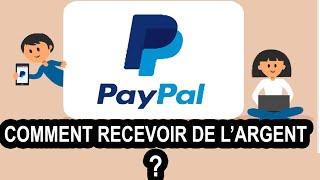 Comment Recevoir de l'argent PayPal ?