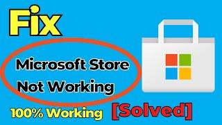 How to Fix Microsoft Store Not Working | Fix Microsoft store not opening in Windows 10 Professional