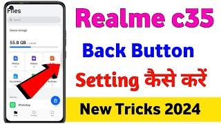 realme c35 back button kaise lagaye | realme c35 back button settings| realme c35 back button change