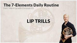 French Horn Basics and daily warm-ups (Warm up) part 13 by Christoph Ess part 13 Lip Trills