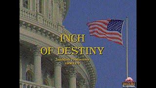 Inch Of Destiny 