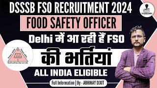 DSSSB Food Safety Officer Recruitment 2024 | DSSSB FSO Recruitment 2024 | FSSAI Recruitment 2024