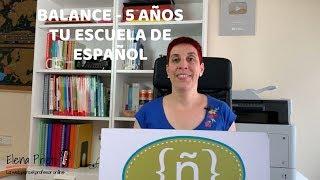 Balance de los 5 años de mi academia online, Tu escuela de español