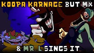 Koopa Karnage but MX & Mr. L sings it | FNF Weekly cover