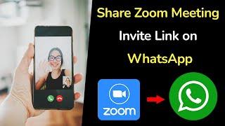 How to Share Zoom Meeting Link on WhatsApp?