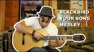 BLACKBIRD / YOUR SONG - FINGERSTYLE MEDLEY