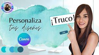  TRUCO CANVA  - Personaliza tus diseños  con Canva GRATIS 