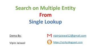 Search on Multiple Entity From Single Lookup in Dynamic 365 CRM