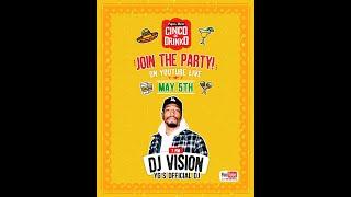 DJ Vision X Cinco de Drinko 2020