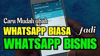 Cara ubah WA Whatsapp jadi akun Bisnis