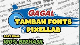 100% WORK!!! Cara Menambahkan Font Di Pixellab | Mengatasi tidak bisa menambahkan fonts di pixellab