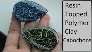 ArtResin topped polymer clay cabochons Tutorial/DIY