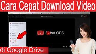 cara download video di google drive melalui laptop atau hp