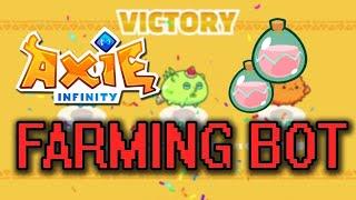 NEW AXIE INFINITY FARMING BOT - TUTORIAL | SLP FARM BOT