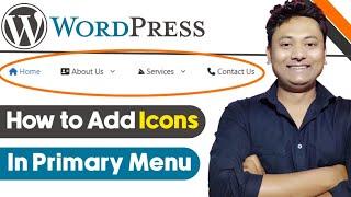 How to Add Icons to Your Primary Menu | WordPress Menu with Stylish Icons | WordPress Tutorial