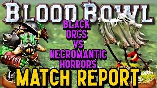 Blood Bowl Match Report - BLACK ORCS vs NECROMANTIC HORRORS