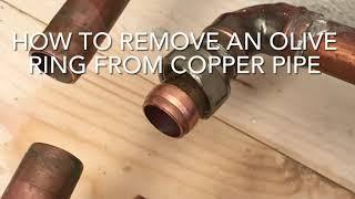 How To Remove An Olive Ring From Copper Pipe, Remove A Copper Olive, Home D.I.Y