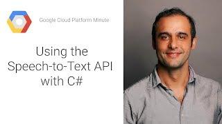 Using the Speech-to-Text API with C#