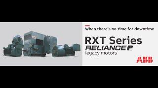 ABB's RXT Series of Reliance® legacy motors - full video