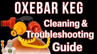 Oxebar Keg Cleaning And Troubleshooting Guide