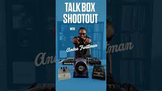 MXR vs Banshee 2 vs The TalkStar - The ultimate TALKBOX SHOOT OUT!!!