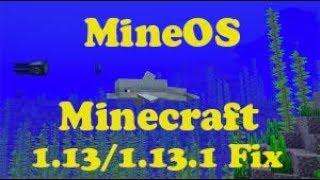 MineOS Part 2  1.13/ 1.13.1 fix
