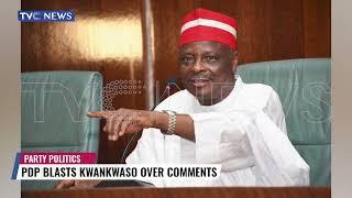 Party Politics : PDP Criticizes Kwankwaso Over Recent Comments