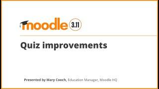 Quiz Improvements in Moodle 3 11