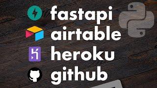 DEPLOY FastAPI with Airtable to Heroku with Github!