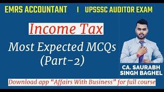 Income Tax (Part-2) || Most Important Questions || For EMRS Accountant & UPSSSC Auditor