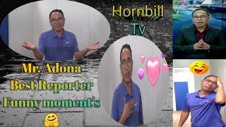 Hornbill Tv|Sir, Adona| Best Reporter{Funny moment's}