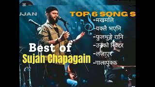 Sujan Chapagain Top6 songs