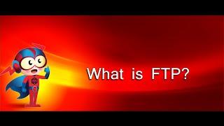 What is FTP (File Transfer Protocol)?