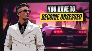 You Have to Become Obsessed | Unfinished Business | Episode 34 | Joseph Valente