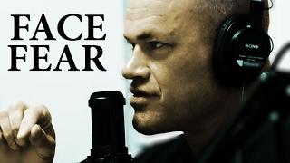 How To Face Fear and Step Into Bravery - Jocko Willink