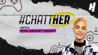 GAMER & HOST ERIN ASHLEY SIMON talks gaming & culture with Ari Chambers!!!