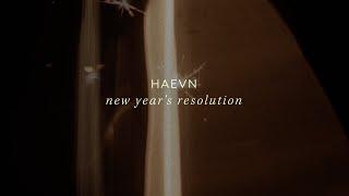 HAEVN - New Year's Resolution (Official Lyric Video)