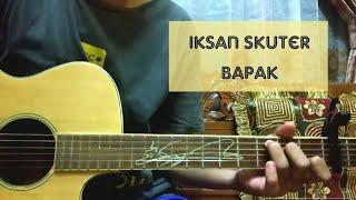 Iksan Skuter - Bapak (Gitar Tutorial)